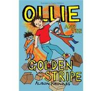 Ollie and the Golden Stripe by Alison Knowles Alison Knowles (Auteur)