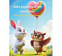 Ollie Explains It All: Emotions