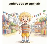 Ollie Goes to the Fair: A Day of Rides, Animals, and Blue Ribbon Fun