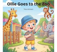 Ollie Goes to the Zoo: A Gentle Rhyming Adventure About Bravery, First Experiences, and Animal Discovery for Toddlers & Preschoolers