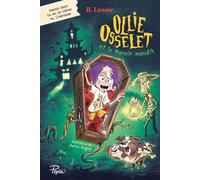 Ollie Osselet et le Manoir maudit