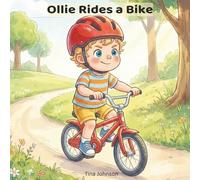 Ollie Rides a Bike: A Gentle Toddler Story About Trying Again, Building Confidence, and Not Giving Up