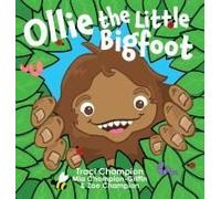 Ollie The Little Bigfoot
