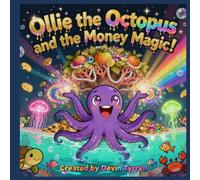 Ollie the Octopus and the Money Magic