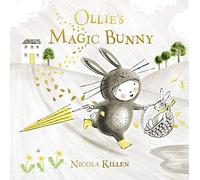 Ollie's Magic Bunny: The perfect book for Easter!