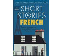Olly Richards Richard Simcott Short Stories in French for Beginners (Poche)