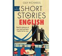 Olly Richards Short Stories in English for Beginners (Poche) Readers