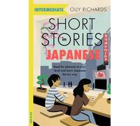 Olly Richards Short Stories in Japanese for Intermediate Learners (Poche)