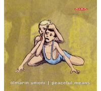 Unioni, Olmarin – Peaceful Means