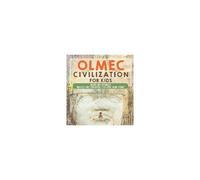 Olmec Civilization For Kids - History And Mythology America's First Civilization 5th Grade Social Studies