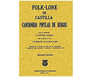 Olmeda Martínez, F: Folk-Lore De Castilla O Cancionero Popul