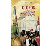 Oloron Sainte-Marie sous le Consulat et le 1er Empire