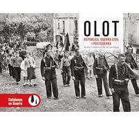 OLOT REPÚBLICA, GUERRA CÍVIL I POSTGUERRA