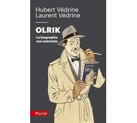 Olrik, la biographie non autorisée