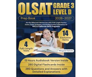 OLSAT Grade 3 Level D Prep Book: Ace the Gifted and Talented Test with 4 Full-Length Practice Exams, Expert Strategies, and Detailed Answer Explanations for NYC & California GATE Programs