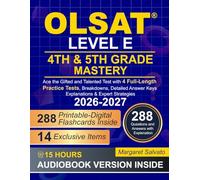 OLSAT Level E 4th & 5th Grade Mastery: Ace the Gifted and Talented Test with 4 Full-Length Practice Tests, Breakdowns, Detailed Answer Keys Explanations & Expert Strategies