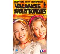 Olsen Twins : Vacances sous les tropiques [VHS]