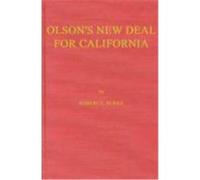 Olson's New Deal for California Robert E. Burke (Auteur)