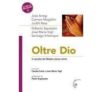 Oltre Dio. In Ascolto Del Mistero Senza Nome