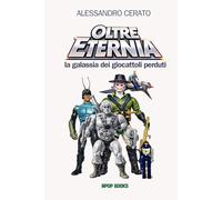 Oltre Eternia: la galassia dei giocattoli perduti - giocattoli e oggetti mitici degli anni 80