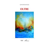 Oltre - Giovanni Dotoli - L'harmattan - broché - Poésie
