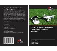 Oltre I Confini: Sfruttare I Droni Per L'igiene Globale