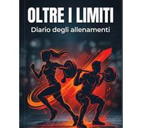 OLTRE I LIMITI: Diario degli allenamenti