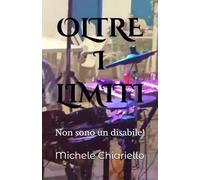 OLTRE I LIMITI: Non sono un disabile!