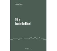 Oltre i recinti militari