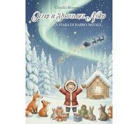 Oltre il Bosco del Nord: La magica fiaba di Babbo Natale