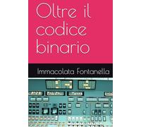 Oltre il codice binario
