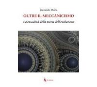 Oltre Il Meccanicismo. La Causalità Della Teoria Dell'evoluzione