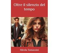 Oltre il silenzio del tempo