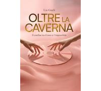 Oltre la caverna: Il confine tra il noto e l'impossibile