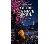 Oltre la neve di Seoul: Dove il destino ha trovato casa