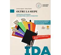 Oltre la siepe. Antologia per il I periodo dei CPIA e per la scuola carceraria