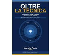 Oltre la Tecnica: Come Allenare, Motivare e Crescere Giovani Atleti nella Pallavolo - Manuale con 50 Esercizi Pratici per Allenatori del Settore Giovanile