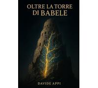 Oltre la Torre di Babele La Fortezza del Naturale