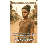 Oluchi's Journey: Three generations of the Okerekes in Calabar: Before, during and after the Nigerian Civil War