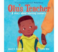 Olu's Teacher: A Story About Starting Nursery: A reassuring picture book about starting school with helpful tips on how to tackle school nerves