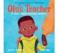 Olus Teacher A Story About Starting Nursery by Jamel C. Campbell Jamel C. Campbell (Auteur)
