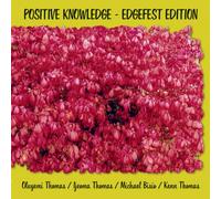 Oluyemi Thomas - Positive Knowledge - Edgefest Edition