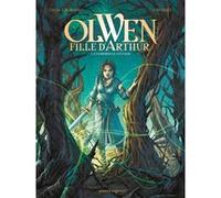Olwen, fille d'Arthur - Tome 01 Olivier Legrand (Auteur), Annabel (Dessinateur)