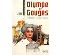 Olympe de Gouges : Femme de Lumières