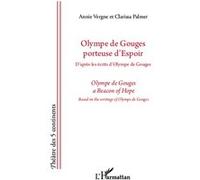 Olympe de Gouges porteuse d'espoir / a Beacon of Hope Clarissa Palmer (Auteur), Annie Vergne (Auteur)