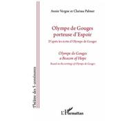 Clarissa Palmer, Annie Vergne – Olympe de Gouges porteuse d'espoir – Bilingue français-anglais