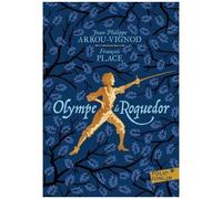 Jean-Philippe Arrou-Vignod, François Place – Olympe de Roquedor – Roman junior – Poche