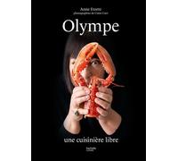 Olympe Une cuisinière libre - Anne Etorre - Hachette Pratique - relié - Beau livre