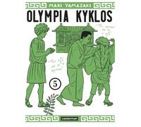 Mari Yamazaki – Olympia Kyklos (5) – Traduit par Ryoko Sekiguchi et Wladimir Labaere – Broché