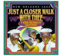 New Orleans Jazz - Just a Closer Walk With Thee &
